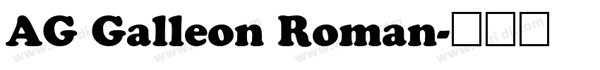 AG Galleon Roman字体转换 AG Galleon Roman字体转换